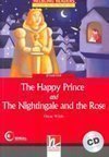 THE HAPPY PRINCE AND THE NIGHTINGALE AND THE ROSE