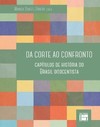 Da corte ao confronto: capítulos de história do Brasil oitocentista