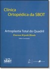 Clinica Ortopedica Da Sbot Artroplastia Total Do Quadril