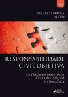 Responsabilidade civil objetiva: da fragmentariedade à reconstrução sistemática