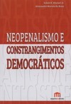 Neopenalismo e constrangimentos democráticos