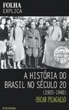 A História do Brasil no Século 20 (1920-1940)