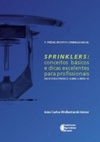 Sprinklers: conceitos básicos e dicas excelentes para profissionais