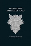Batismo de fogo - The Witcher - A saga do bruxo Geralt de Rívia (capa dura)