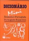 Minidicionario Espanhol-Portugues; Portugues-Espanhol