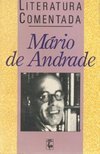 Mário de Andrade - Literatura Comentada