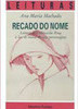 Recado do Nome: Leitura de Guimarães Rosa