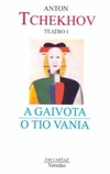 A Gaivota / O Tio Vania (Em Cartaz #1)