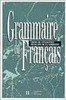 Grammaire du Français: Cours de Civilisation Française de La Sorbonne