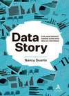 Data Story: Explique dados e inspire ações por meio de histórias