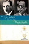 Vincente Huidobro & Manuel Bandeira