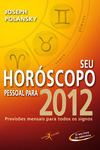 SEU HOROSCOPO PESSOAL PARA 2012
