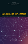 Nas teias da diplomacia: percursos e agentes da política externa brasileira no século XIX