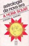 Astrologia da Nova Era: a Hora Solar