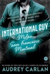 International Guy: Milão, San Francisco, Montreal (International Guy #2)