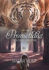 Prometidos: para o Bem e Para o Mal (Prometidos #2) (Saga Prometidos #2)