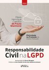 Responsabilidade civil na LGPD: efetividade na proteção de dados pessoais