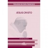 Jesus Cristo (Teologia do Papa Francisco)