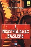 INDUSTRIALIZACAO BRASILEIRA, A