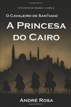 O Cavaleiro de Santiago e A Princesa do Cairo (O Conto de Gures #2)