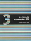 A Psicologia promovendo o ECA (Cadernos Temáticos CRP/SP #3)