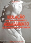 Violação dos direitos humanos e assassinato de homossexuais no Brasil.