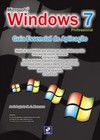 Microsoft Windows 7 Professional: guia essencial de aplicação