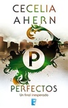 Perfectos: Un final inesperado (Spanish Edition) (Imperfectos)