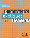Grammaire Expliquée du Français: Niveau Intermédiaire