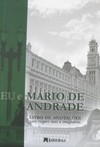 Eu e Mário de Andrade: livro de anotações para viagens reais e imaginárias