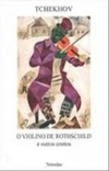 O violino de Rothschild e outros contos