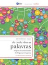De onde vêm as palavras: origens e curiosidades da língua portuguesa