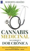 Cannabis medicinal no combate à dor crônica