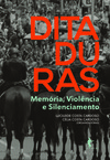 Ditaduras: memória, violência e silenciamento