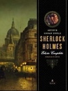 Sherlock Holmes Edição Completa
