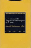 La reconstruccion del pensamiento religioso en el islam/ The reconstruction of religious thought in Islam