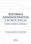 Reforma administrativa e burocracia: Impacto da eficiência na configuração do direito administrativo brasileiro