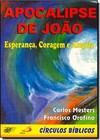 Apocalipse De Joao - Esperanca, Coragem E Alegria