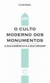 O culto moderno dos monumentos (Elos #64)