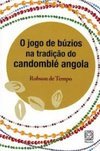 O Jogo dos Búzios na Tradição do Candomblé Angola