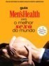 Guia Men's Health Para o Melhor Sexo do Mundo