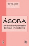 Ágora: Sobre os processos organizativos sociais
