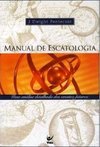 Manual de Escatologia: uma Análise Detalhada Dos..