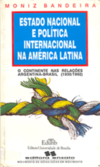 Estado nacional e política internacional na América Latina: o continente nas relações Argentina-Brasil (1930-1992)