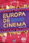EUROPA DE CINEMA: ROTEIROS E DICAS DE VIAGEM...FILMES