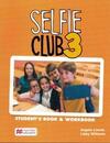 Selfie club 3: student's book and wokbook