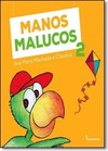 MANOS MALUCOS 2 ED2