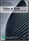 Value At Risk - Como Entender E Calcular O Risco Pelo Var