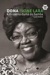 Dona Ivone Lara: a primeira dama do samba