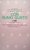 Con Sumo Gusto (Primeira Edición Española 1996)